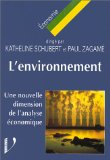 L'environnement : une nouvelle dimension de l'analyse &eacute;conomique