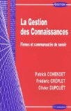 La gestion des connaissances : firmes et communaut&eacute;s de savoir