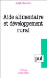 Aide alimentaire et d&eacute;veloppement rural