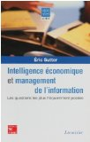Intelligence &eacute;conomique et management de l'information : les questions les plus fr&eacute;quemment pos&eacute;es