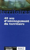 40 ans d'am&eacute;nagement du territoire