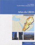 Atlas du Liban : territoires et soci&eacute;t&eacute;