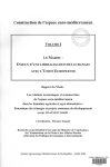 Construction de l'espace euro-m&eacute;diterran&eacute;en. Vol. 1 : le Maroc enjeux d'une lib&eacute;ralisation des &eacute;changes avec l'UE