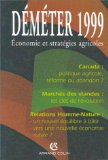 D&eacute;m&eacute;ter 1999 : &eacute;conomie et strat&eacute;gies agricoles