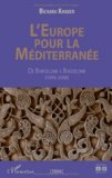 L'Europe pour la M&eacute;diterran&eacute;e