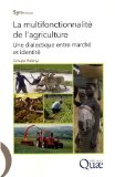 La multifonctionnalit&eacute; de l'agriculture