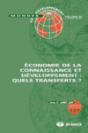 Mondes en d&eacute;veloppement, n. 147 - 01/07/2009 - Economie de la connaissance et d&eacute;veloppement : quels transferts ?