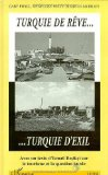Turquie de r&ecirc;ve, Turquie d'exil