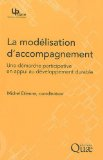 La mod&eacute;lisation d'accompagnement : une d&eacute;marche participative en appui au d&eacute;veloppement durable