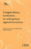 Coop&eacute;rations, territoires et entreprises agroalimentaires