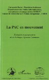 La PAC en mouvement : &eacute;volution et perspectives de la Politique Agricole Commune