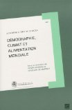 D&eacute;mographie, climat et alimentation mondiale