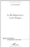 Le d&eacute;veloppement vu de Turquie