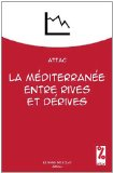 La m&eacute;diterran&eacute;e entre rives et d&eacute;rives