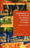 L'&eacute;valuation de la recherche en sciences humaines et sociales : regards de chercheurs