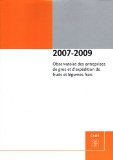 Observatoire des entreprises de gros et d'exp&eacute;dition de fruits et l&eacute;gumes frais 2007-2009