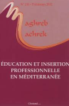 Maghreb - Machrek, n. 211 - 01/01/2012 - Education et insertion professionnelle en M&eacute;diterran&eacute;e