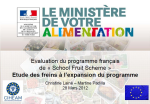 Evaluation du programme fran&ccedil;ais de &laquo;&nbsp;School Fruit Scheme&nbsp;&raquo;. Etude des freins &agrave; l'expansion du programme