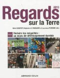 Regards sur la Terre 2013 : r&eacute;duire les in&eacute;galit&eacute;s : un enjeu de d&eacute;veloppement durable