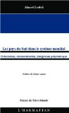 Les pays du sud dans le syst&egrave;me mondial : polarisation, d&eacute;mocratisation, int&eacute;gration polycentrique
