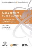 Management public durable : dialogue autour de la M&eacute;diterran&eacute;e