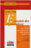 Les grands auteurs en &eacute;conomie des organisations