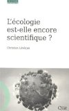 L&eacute;cologie est-elle encore scientifique ?