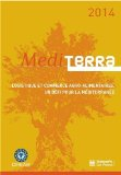 Mediterra 2014 : Logistique et commerce agro-alimentaires. Un d&eacute;fi pour la M&eacute;diterran&eacute;e