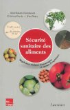 S&eacute;curit&eacute; sanitaire des aliments : r&eacute;gulation, analyses &eacute;conomiques et retours d'exp&eacute;rience