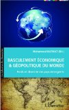 Basculement &eacute;conomique et g&eacute;opolitique du monde : poids et diversit&eacute; des pays &eacute;mergents