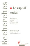 Le capital social : performance, &eacute;quit&eacute; et r&eacute;ciprocit&eacute;