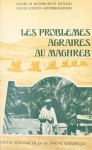 Les probl&egrave;mes agraires au Maghreb