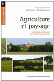 Agriculture et paysage : am&eacute;nager autrement les territoires ruraux