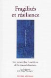 Fragilit&eacute;s et r&eacute;silience : les nouvelles fronti&egrave;res de la mondialisation