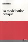 La mod&eacute;lisation critique