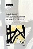 Mod&eacute;lisation des agro&eacute;cosyst&egrave;mes et aide &agrave; la d&eacute;cision
