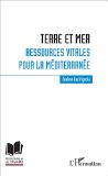 Terre et mer : ressources vitales pour la M&eacute;diterran&eacute;e