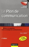 Le plan de communication : d&eacute;finir et organiser votre strat&eacute;gie de communication
