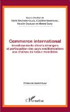 Commerce international, investissements directs &eacute;trangers et participation des pays m&eacute;diterran&eacute;ens aux cha&icirc;nes de valeurs mondiales