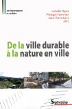 De la ville durable &agrave; la nature en ville