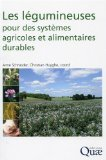 Les l&eacute;gumineuses pour des syst&egrave;mes agricoles et alimentaires durables