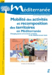 M&eacute;diterran&eacute;e : Revue g&eacute;ographique des pays m&eacute;diterran&eacute;ens, n. 124 - 01/01/2015 - Mobilit&eacute; des activit&eacute;s et recomposition des territoires en M&eacute;diterran&eacute;e