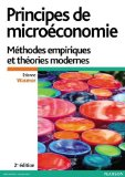 Principes de micro&eacute;conomie : m&eacute;thodes empiriques et th&eacute;ories modernes
