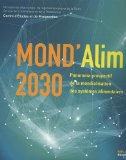 Mond'Alim 2030 : panorama prospectif de la mondialisation des syst&egrave;mes alimentaires