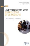 Une troisi&egrave;me voie entre l&Eacute;tat et le march&eacute; : &eacute;changes avec Elinor Ostrom