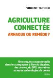 Agriculture connect&eacute;e : arnaque ou rem&egrave;de ?