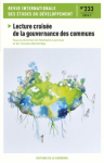 Revue internationale des &eacute;tudes du d&eacute;veloppement, n. 233 - 01/01/2018 - Lecture crois&eacute;e de la gouvernance des communs
