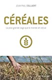 C&eacute;r&eacute;ales : la plus grande saga que le monde ait v&eacute;cue