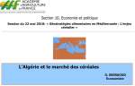 L'Alg&eacute;rie et le march&eacute; des c&eacute;r&eacute;ales [ou] La question c&eacute;r&eacute;ali&egrave;re en Alg&eacute;rie et les march&eacute;s mondiaux