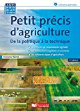 Petit pr&eacute;cis d'agriculture : de la politique &agrave; la technique